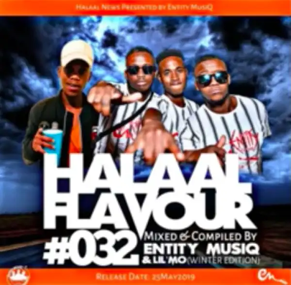 Entity Musiq X Lil’mo - Halaal Flavour #032 (winter Edition)